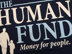 The Human Fund T-Shirt