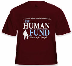 The Human Fund T-Shirt
