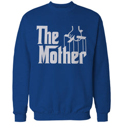The Mother Funny Adult Crewneck