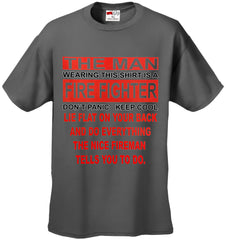 The Nice Firefighter Men's T-Shirt