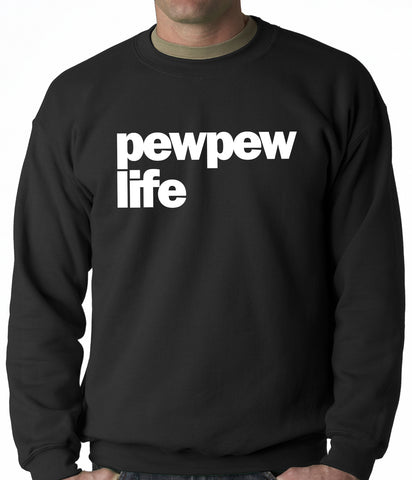 The Pew Pew Life Adult Crewneck