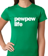 The Pew Pew Life Ladies T-shirt