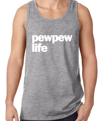 The Pew Pew Life Tank Top