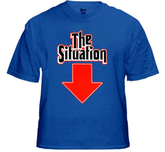 The Situation "Down There" T-Shirt
