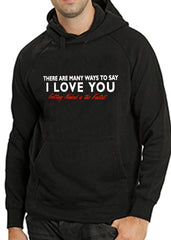 There Are Many Ways To Say I Love You Adult Hoodie