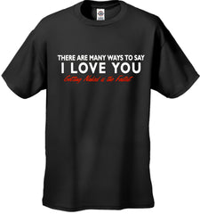 There Are Many Ways To Say I Love You Men's T-Shirt