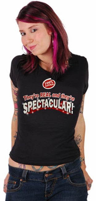 They're Real and They're Spectacular Girls T-Shirt