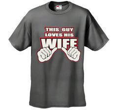 This Guy Loves His Wife Men's T-Shirt