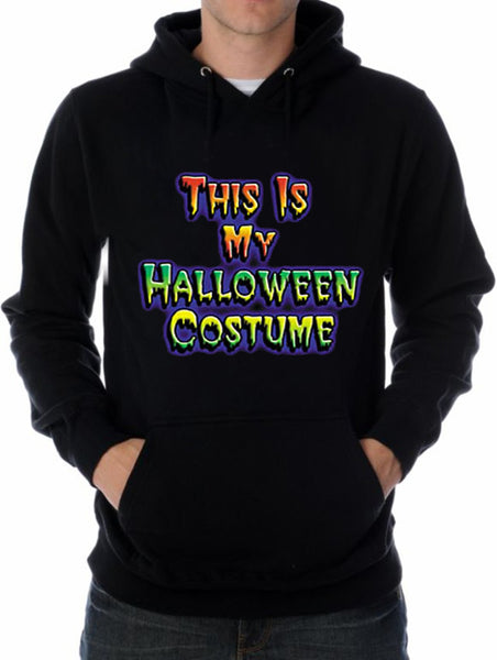 This Is My Halloween Costume Hoodie –