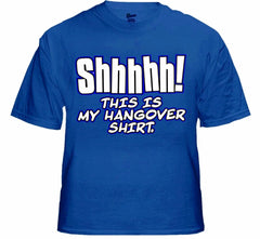 This is my Hangover T-Shirt