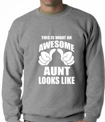 This Is What An Awesome Aunt Looks Like Adult Crewneck