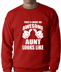 This Is What An Awesome Aunt Looks Like Adult Crewneck