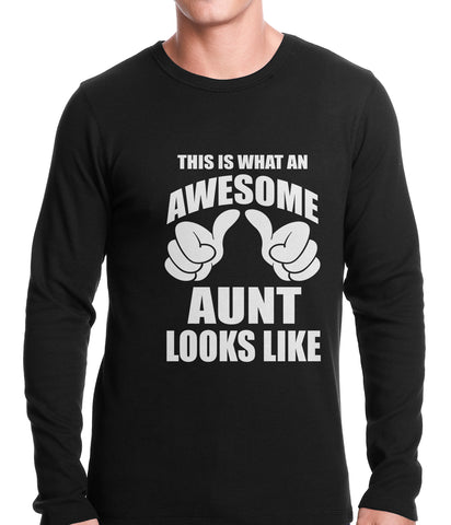 This Is What An Awesome Aunt Looks Like Thermal Shirt