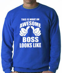 This Is What An Awesome Boss Looks Like Adult Crewneck