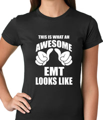 This Is What An Awesome EMT Looks Like Ladies T-shirt