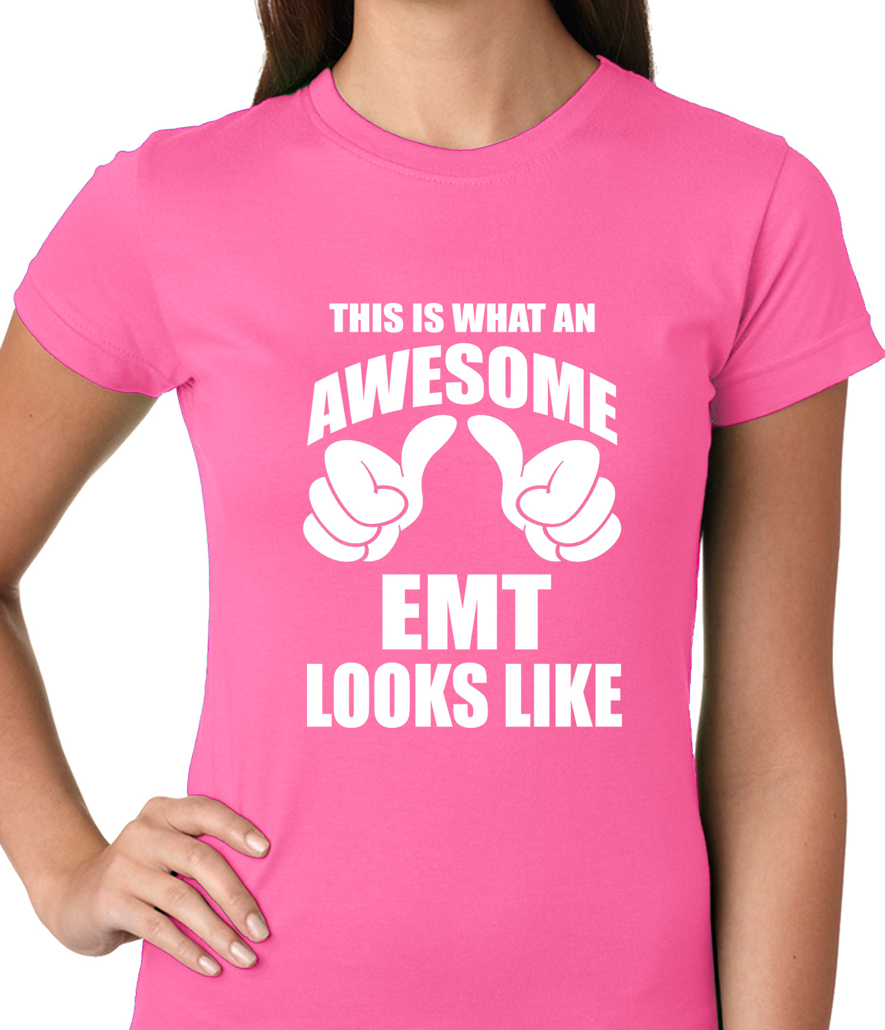 This Is What An Awesome EMT Looks Like Ladies T-shirt