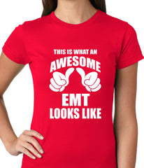 This Is What An Awesome EMT Looks Like Ladies T-shirt
