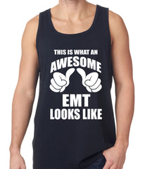 This Is What An Awesome EMT Looks Like Tank Top