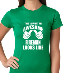 This Is What An Awesome Fireman Looks Like Ladies T-shirt