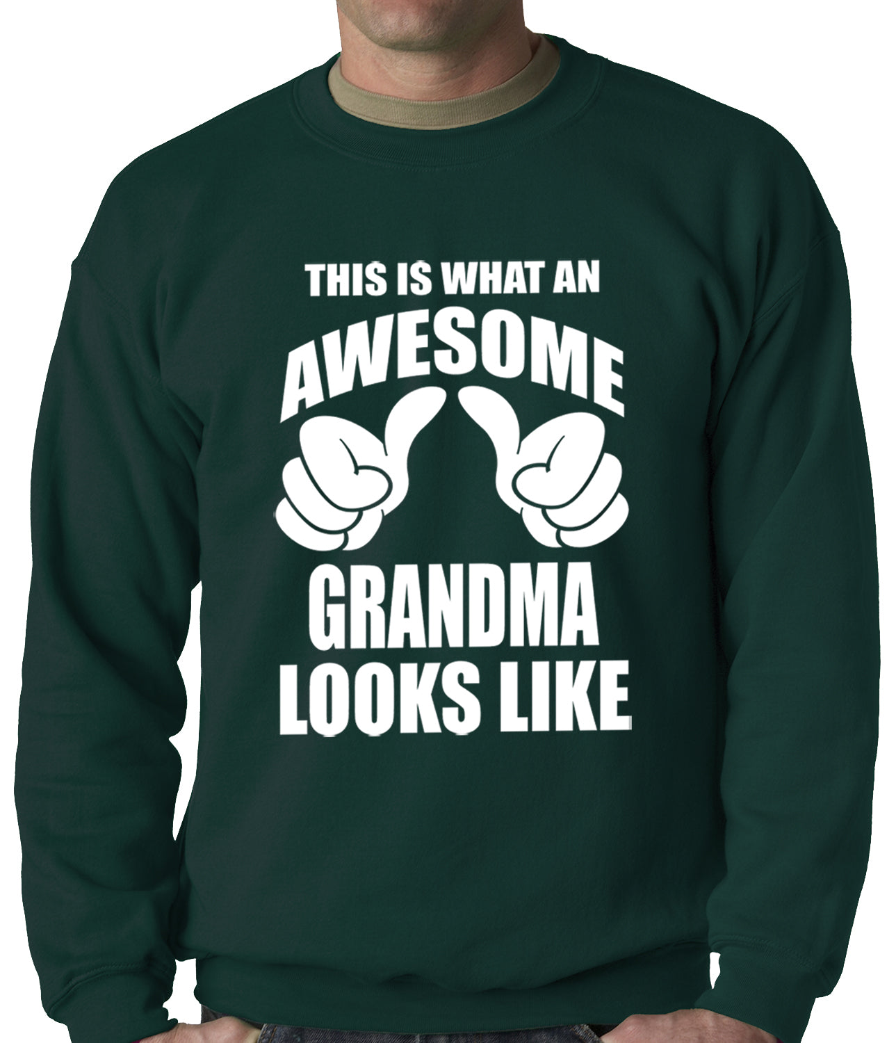 This Is What An Awesome Grandma Looks Like Adult Crewneck