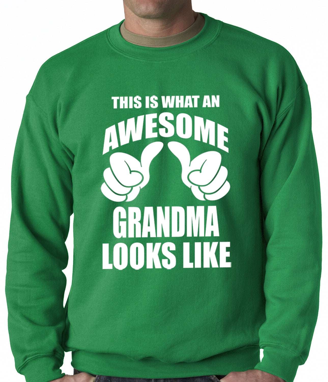 This Is What An Awesome Grandma Looks Like Adult Crewneck