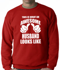 This Is What An Awesome Husband Looks Like Adult Crewneck