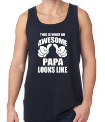 This Is What An Awesome Papa Looks Like Tank Top