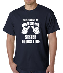 This Is What An Awesome Sister Looks Like Mens T-shirt
