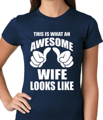 This is What An Awesome Wife Looks Like Ladies T-shirt