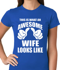 This is What An Awesome Wife Looks Like Ladies T-shirt