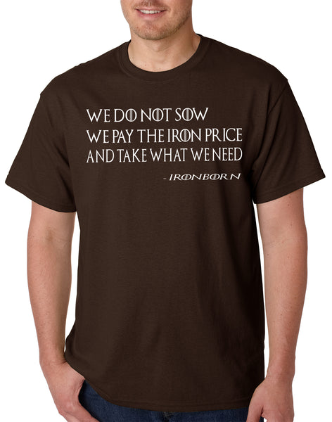 Thrones Greyjoy Ironborn Motto Mens Shirt –