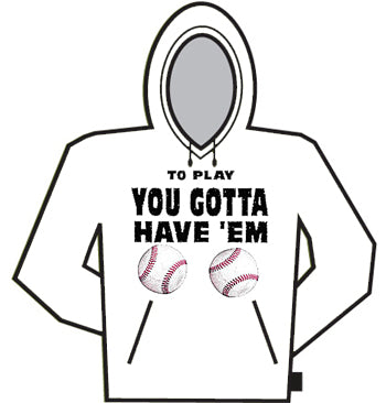 To Play You Gotta Have'em Hoodie