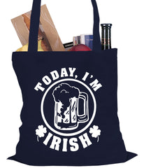 Today I'm Irish St. Patrick's Day Tote Bag