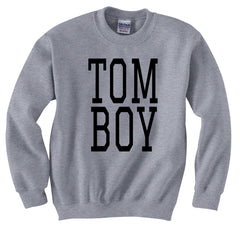 Tom Boy - Celebrity Crew Neck Sweatshirt