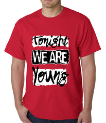 Tonight We Are Young Mens T-shirt