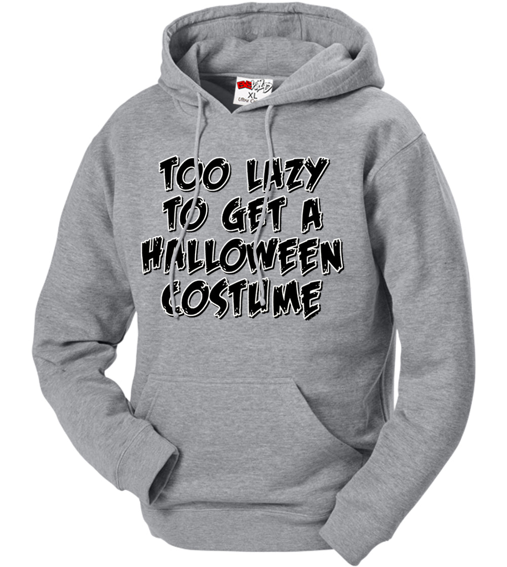 Too Lazy To Get a Halloween Costume Adult Hoodie