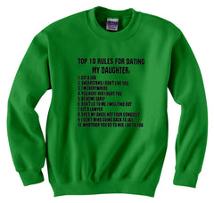 Top 10 Rules For Dating My Daughter Crew Neck Sweatshirt