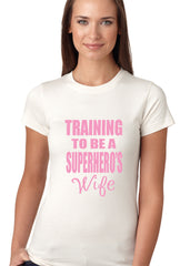 Training To Be A Superhero's Wife Girls T-shirt