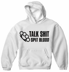 Trouble Maker Sweatshirts - Talk Sh*t Spit Blood Hoodie