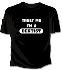 Trust Me I'm A Dentist Girls T-Shirt