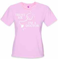 Trust Me I'm A Doctor Girl's T-Shirt