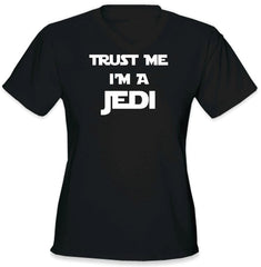 Trust Me I'm a JEDI Girls T-Shirt :: JEDI  Girls T-Shirt