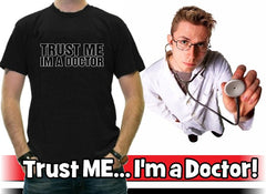 Trust Me I'm A Doctor Men's T-Shirt