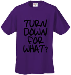 Turn Down For What? Men's Hip-Hop T-Shirt
