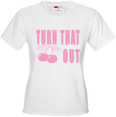 Turn That Cherry Out Girl's T-Shirt