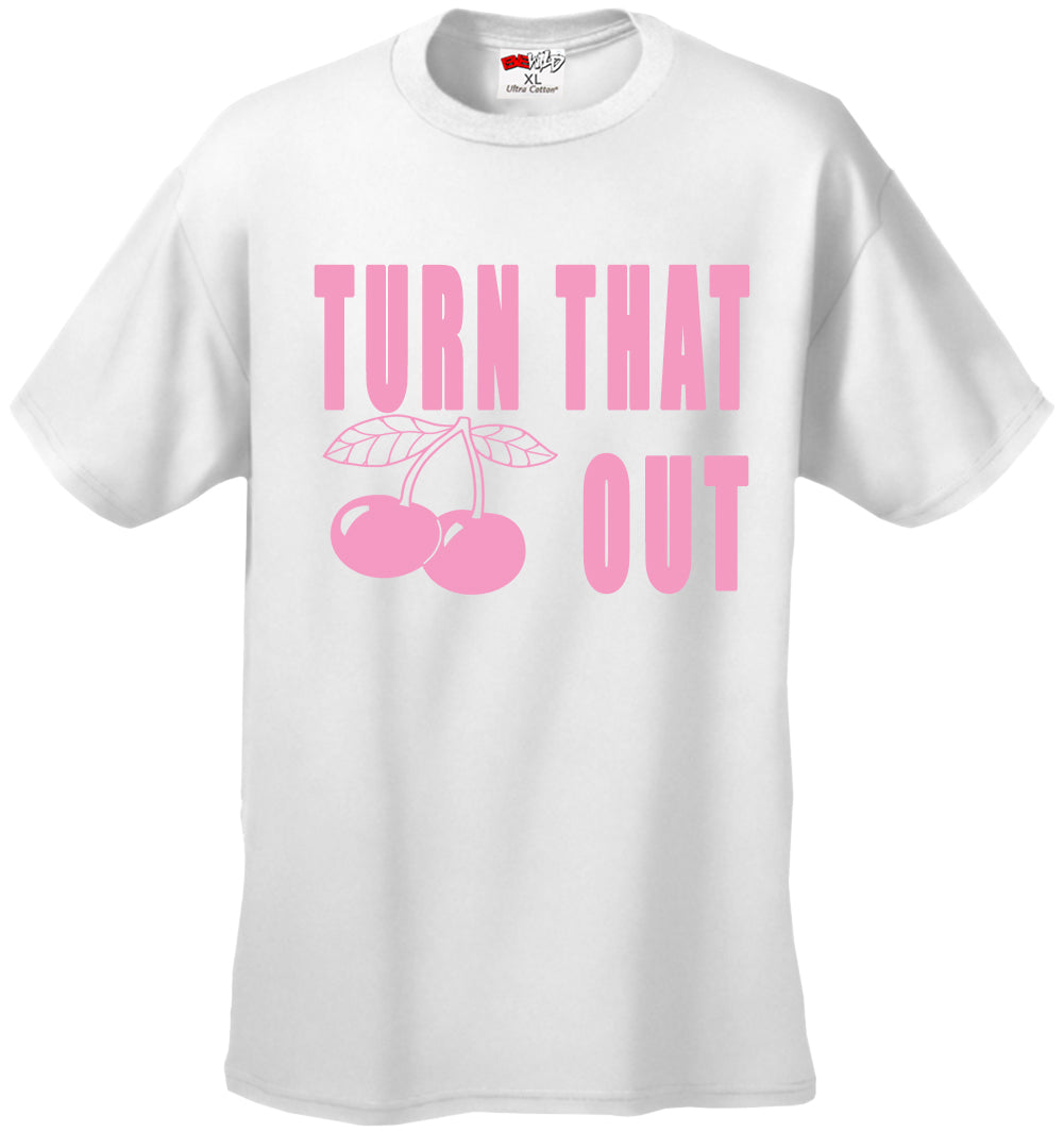 Turn That Cherry Out Men's T-Shirt