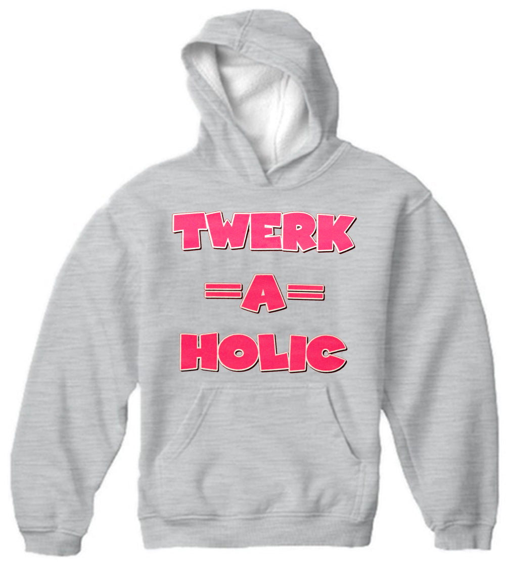Twerk-A-Holic Adult Hoodie