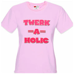 Twerk-A-Holic Girl's T-Shirt