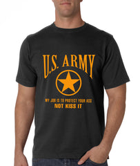 U.S. Army Protect Your Ass Not Kiss It Men's T-Shirt