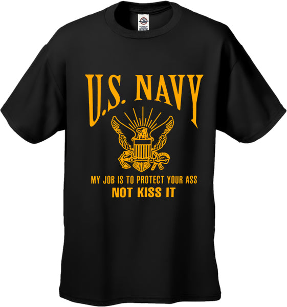 U.S. Navy Protect Your Ass Not Kiss It Men's T-Shirt